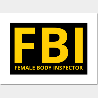 female body inspector - funny fbi Posters and Art